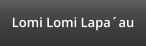 Lomi Lomi Lapaau